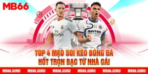 soi kèo bóng đá hôm nay mb66